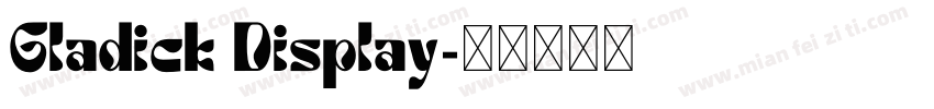 Gladick Display字体转换